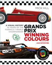 Buy Grands Prix Winning Colours : A Visual History - 75 Years of the Formula 1 World Championship