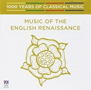 Buy Music Of The English Renaissance (1000 Years Of Classical Music, Vol 4)