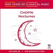 Buy Chopin Nocturnes (1000 Years Of Classical Music, Vol 39)