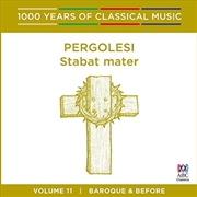 Buy Pergolesi: Stabat Mater (1000 Years Of Classical Music, Vol 11)