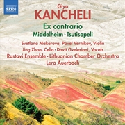 Buy Kancheli: Ex contrario; Middelheim; Tsutisopeli