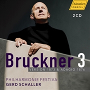 Buy Anton Bruckner: Symphony No. 3 in D Minor - Version 1873 & Adagio 1876