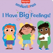 Buy Smilestones: I Have Big Feelings!
