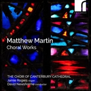 Buy Matthew Martin: Choral Works