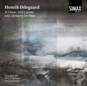 Buy Henrik Odegaard: Te Deum With 5 Poems And A Hymn By Jon Fosse