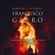 Buy Francisco Garro: From Fire & Earthquake