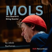 Buy Mols - Jazz Quartet & String Quartet By Jakob Buchanan