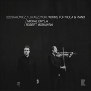 Buy Dmitri Shostakovich / Pawel Lukaszewski: Works For Viola And Piano