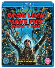 Buy Good Luck Have Fun Dont Die