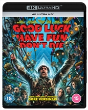 Buy Good Luck Have Fun Dont Die