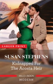 Buy Kidnapped For The Acosta Heir