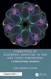 Buy Symmetries of Algebraic Varieties in Two and Three Dimensions