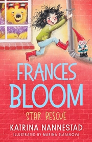 Buy Frances Bloom: Star Rescue (Frances Bloom, #3)