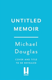Buy Michael Douglas Untitled Memoir