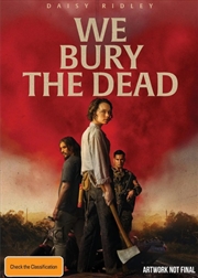 Buy We Bury The Dead