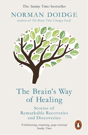 Buy The Brain's Way of Healing : Stories of Remarkable Recoveries and Discoveries