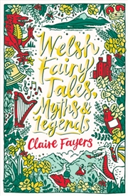 Buy Welsh Fairy Tales, Myths and Legends