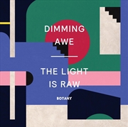 Buy Dimming Awe, The Light Is Raw
