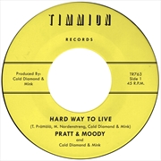 Buy Hard Way To Live/You Bring Me Joy