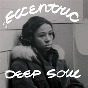 Buy Eccentric Deep Soul