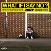 Buy What If I Say No