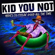 Buy Here's To Feeling Good All The Time