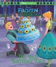 Buy Frozen Fever: The Best Birthday Ever (Disney: Movie Classics)