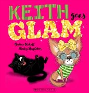 Buy KEITH GOES GLAM (KEITH VS QUEENIE, BOOK #2)