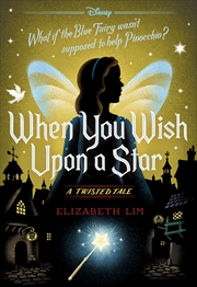 Buy When You Wish Upon a Star (Disney: A Twisted Tale #14)