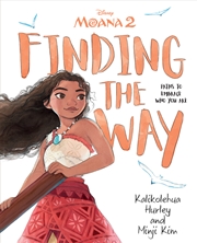 Buy Finding the Way (Disney: Moana 2)