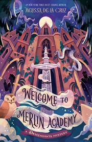 Buy Welcome to Merlin Academy: A Descendants Mystery (Disney)