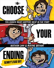 Buy Benny's Bad Day (Choose Your Ending Book #1)