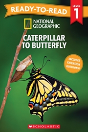 Buy National Geographic: Caterpillar to Butterfly - Ready-to-Read Level 1 (Disney)