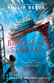 Buy Bridge of Storms (Mortal Engines)