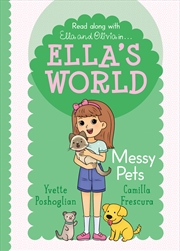Buy Messy Pets (Ella's World #6)