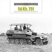 Buy Sd.Kfz. 251: German Armored Half-Track in World War II