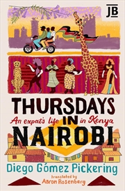 Buy Thursdays in Nairobi: An Expat's Life in Kenya