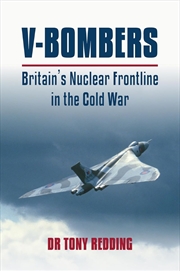Buy V-Bombers: Britain's Nuclear Frontline in the Cold War