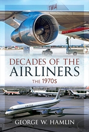 Buy Decades of the Airliners: The 1970s