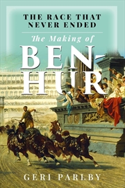 Buy Race That Never Ended: The Making of Ben Hur