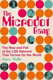 Buy Microdot Gang: The Rise and Fall of the LSD Network That Turned On the World