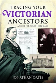 Buy Tracing Your Victorian Ancestors: A Guide for Family Historians