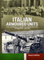 Buy Italian Armoured Units from the Armistice to the end of the Second World War: September 1943 - April
