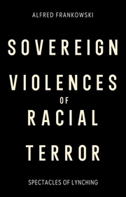 Buy Sovereign Violences of Racial Terror