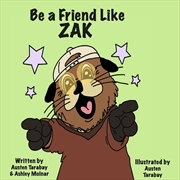 Buy Be a Friend Like Zak