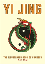 Buy Yi Jing: The Illustrated Book of Changes