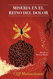 Buy MISERIA EN EL REINO DEL DOLOR