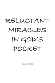 Buy Reluctant Miracles in God's Pocket