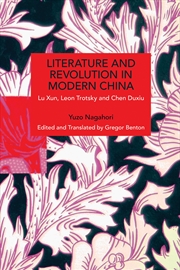 Buy Literature and Revolution in Modern China