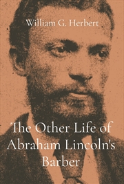 Buy The Other Life of Abraham Lincoln's Barber